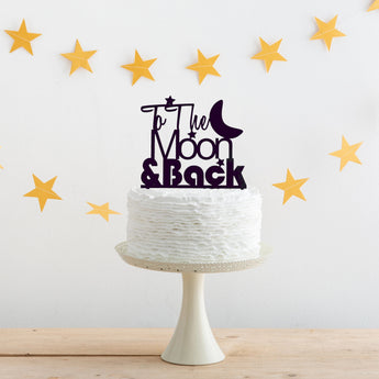 To The Moon And Back Cake Topper