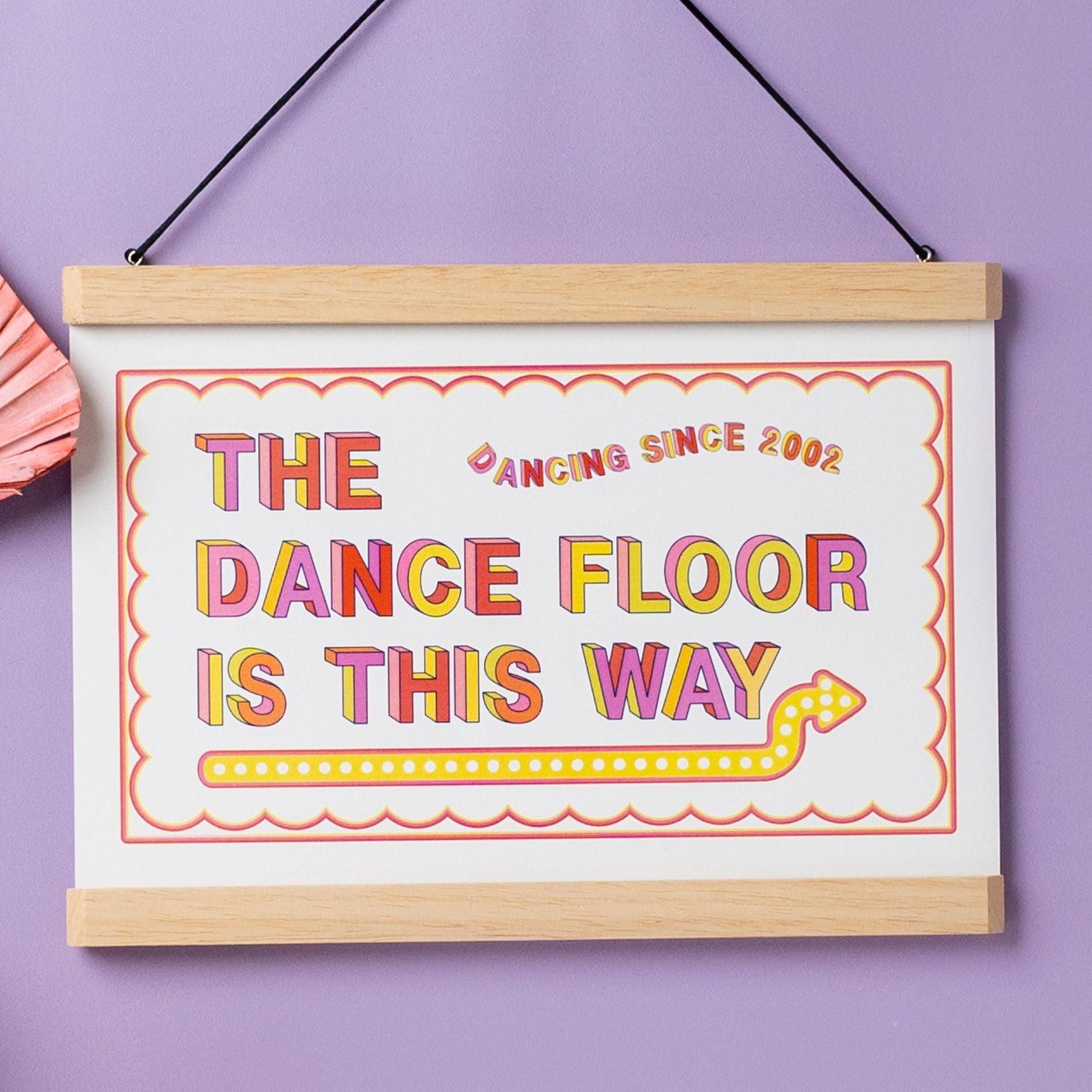 The Dance Floor Is This Way Personalised Print