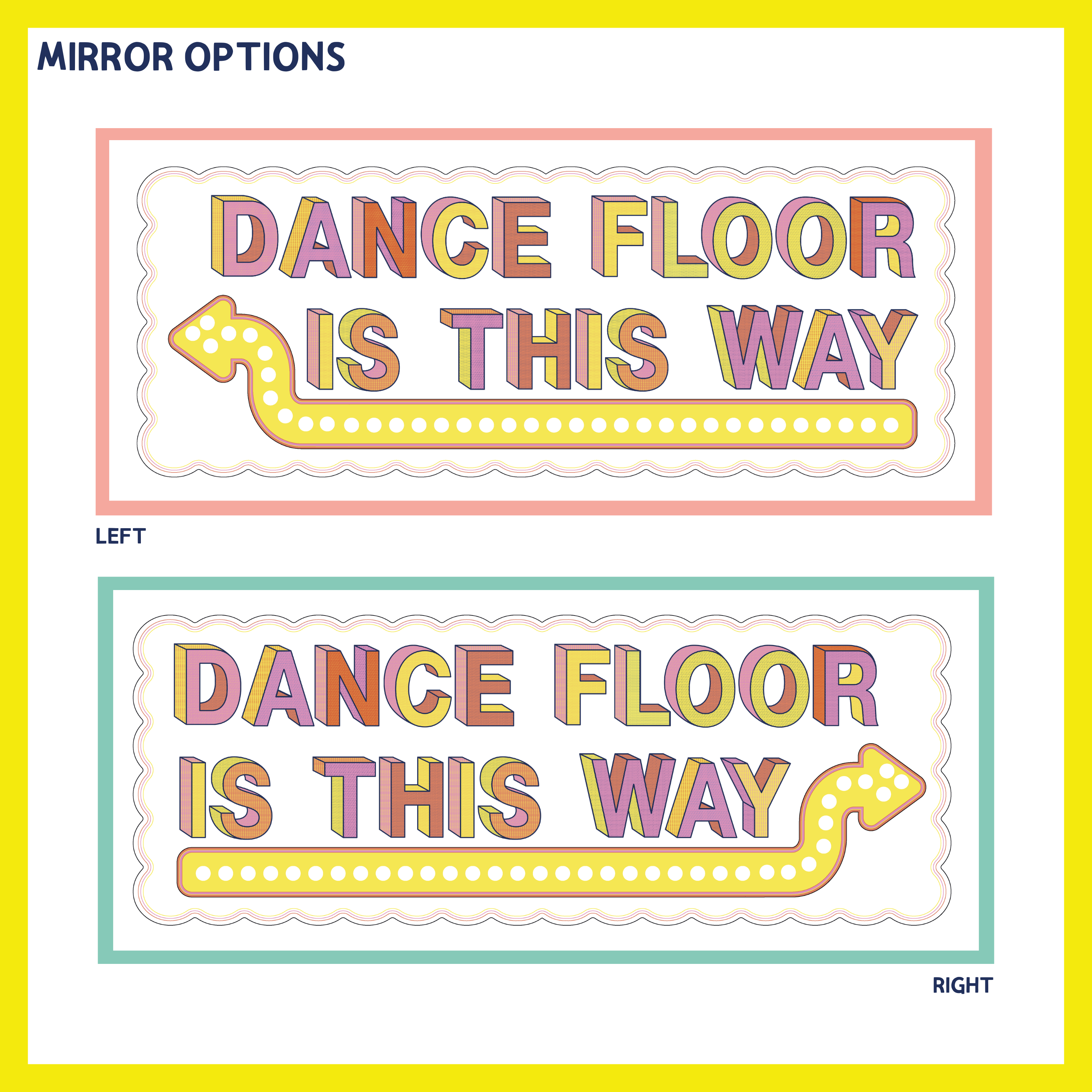 Dance Floor Is This Way Printed Wall Mirror Sign