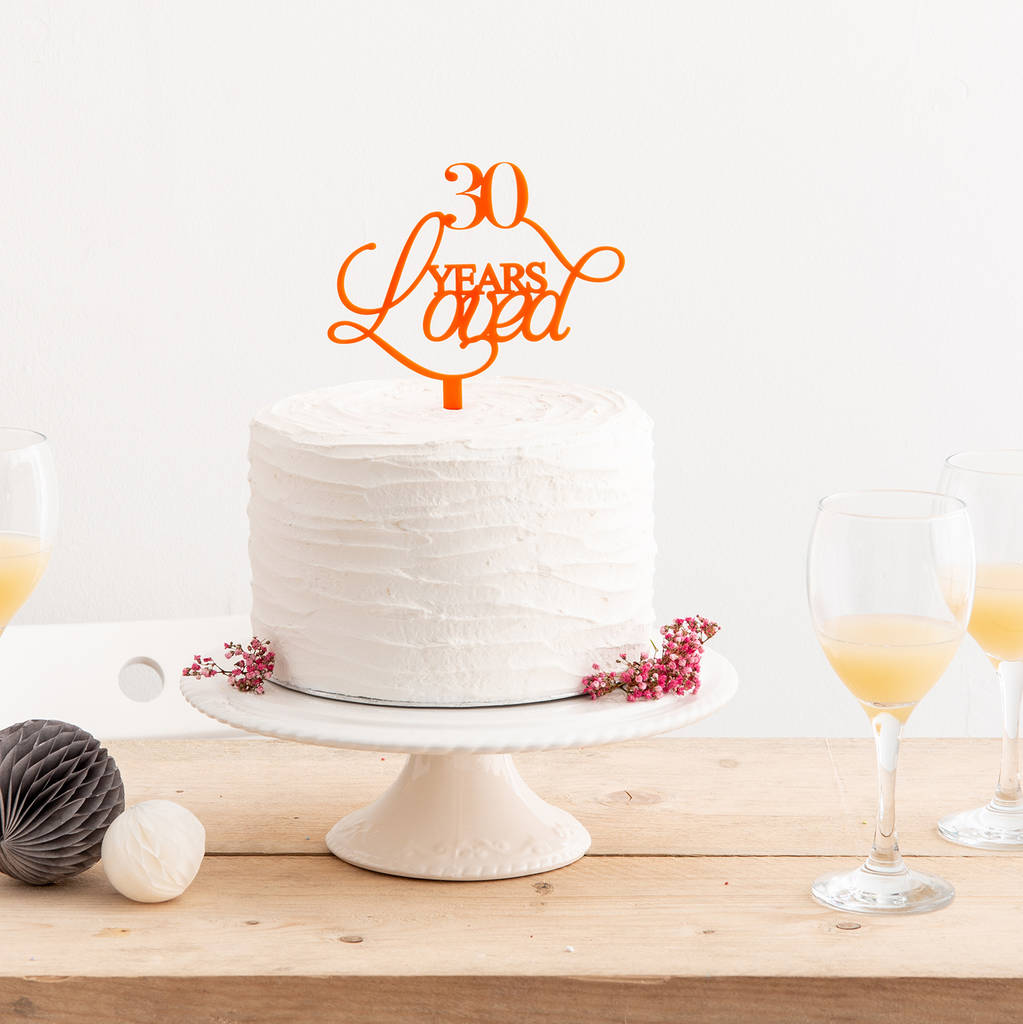 30 Years Loved Birthday Celebrations Cake Topper
