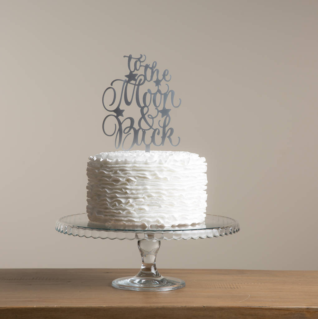 To The Moon And Back Quote Cake Topper with Star Detailing