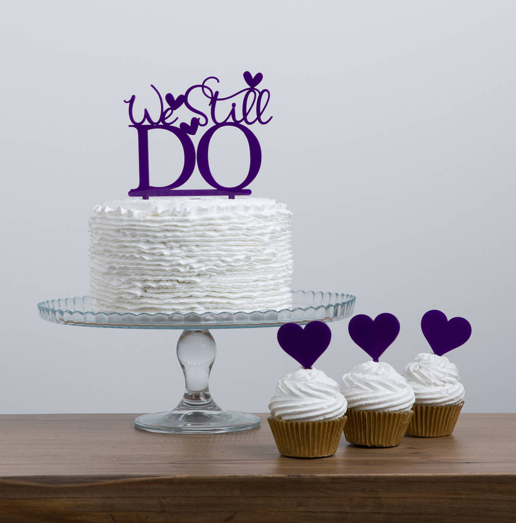 We Still Do Wedding Anniversary Renewal Cake Topper